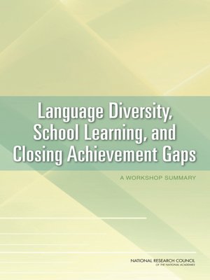 cover image of Language Diversity, School Learning, and Closing Achievement Gaps